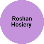 Business logo of Roshan Hosiery