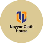 Business logo of Nayyar cloth house