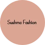 Business logo of Sushma fashion