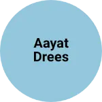 Business logo of Aayat drees