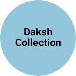 Business logo of Daksh collection