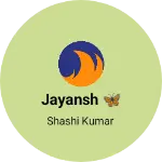 Business logo of JAYANSH 🦋