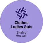 Business logo of Clothes ladies suts and dupatta
