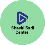 Business logo of Shashi sadi center