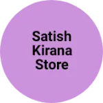 Business logo of Satish kirana store
