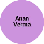 Business logo of Anan verma