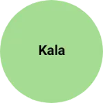 Business logo of Kala