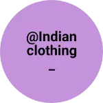 Business logo of @indianclothing_