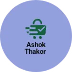 Business logo of Ashok thakor
