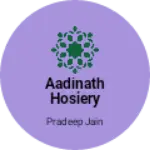 Business logo of Aadinath hosiery