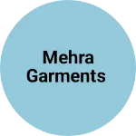 Business logo of Mehra Garments