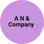 Business logo of A N & Company