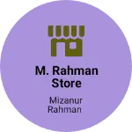 Business logo of M. Rahman store