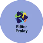 Business logo of Editor pralay