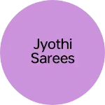 Business logo of Jyothi sarees