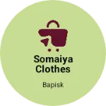 Business logo of Somaiya clothes Store and show