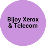 Business logo of Bijoy xerox & telecom