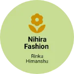 Business logo of Nihira fashion