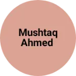 Business logo of Mushtaq Ahmed