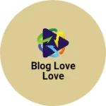 Business logo of Blog love love