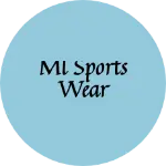 Business logo of ML SPORTS wear