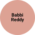 Business logo of Babbi reddy