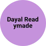 Business logo of Dayal readymade