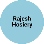 Business logo of Rajesh Hosiery