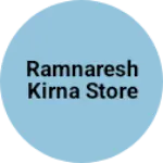 Business logo of Ramnaresh kirna store