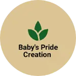 Business logo of Baby's Pride Creation based out of Coimbatore