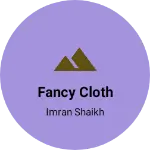 Business logo of Fancy Cloth