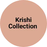 Business logo of Krishi collection