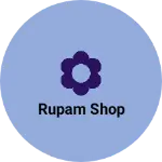 Business logo of Rupam shop
