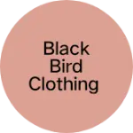 Business logo of Black bird clothing
