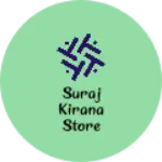 Business logo of suraj kirana store