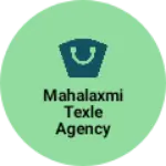 Business logo of Mahalaxmi texle agency