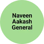 Business logo of Naveen Aakash general store