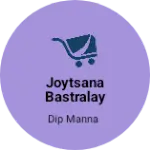 Business logo of Joytsana bastralay