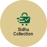 Business logo of Sidhu collection