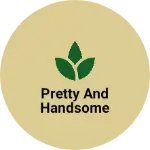 Business logo of Pretty and Handsome