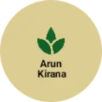 Business logo of Arun kirana