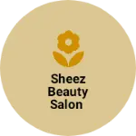 Business logo of SHEEZ Beauty salon