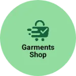 Business logo of Garments Shop 