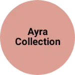Business logo of Ayra collection