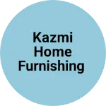 Business logo of KAZMI HOME furnishing