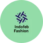 Business logo of Indofeb Fashion