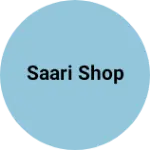 Business logo of Saari shop