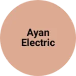 Business logo of Ayan electric