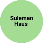 Business logo of Suleman haus