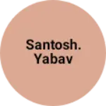 Business logo of Santosh. Yabav